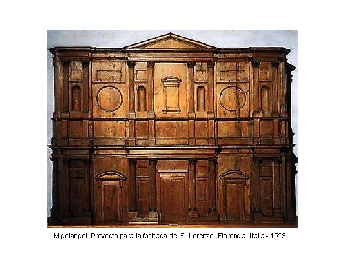 Migelángel; Proyecto para la fachada de S. Lorenzo, Florencia, Italia - 1523 