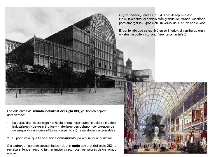 Crystal Palace, Londres 1854. Lord Joseph Paxton En su momento, el edificio más grande