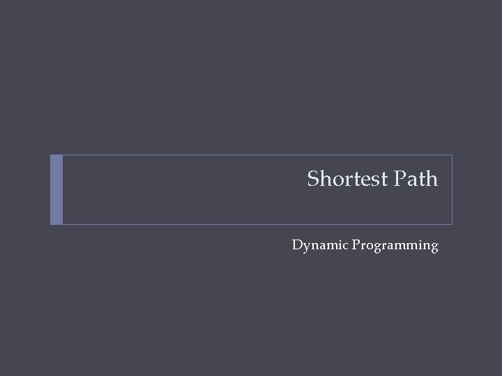 Shortest Path Dynamic Programming 