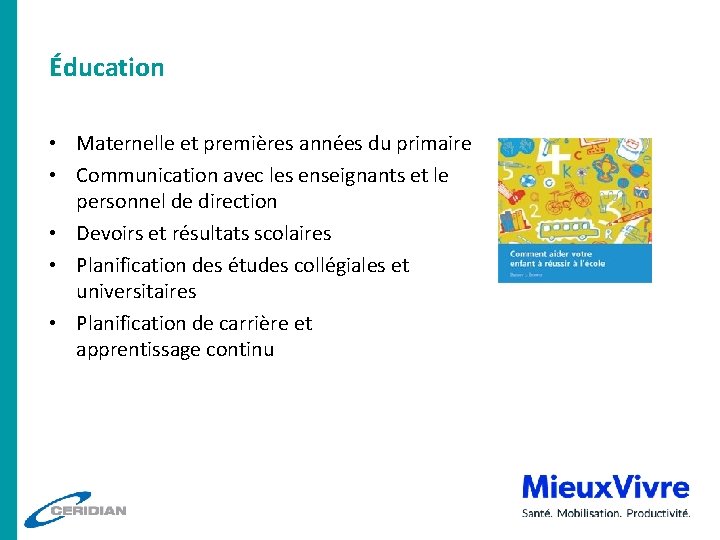 Éducation • Maternelle et premières années du primaire • Communication avec les enseignants et