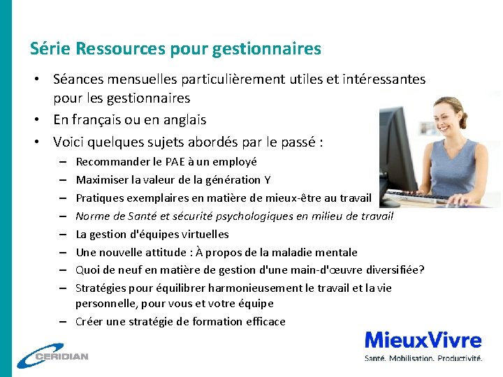 Série Ressources pour gestionnaires • Séances mensuelles particulièrement utiles et intéressantes pour les gestionnaires