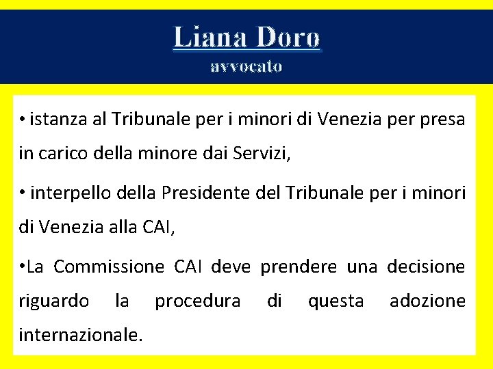 Liana Doro avvocato • istanza al Tribunale per i minori di Venezia per presa