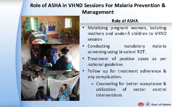 Role of ASHA in VHND Sessions For Malaria Prevention & Management • • Role Role of ASHA in VHND Sessions For Malaria Prevention & Management • • Role