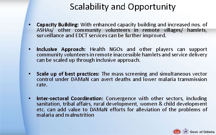 Scalability and Opportunity • Capacity Building: With enhanced capacity building and increased nos. of Scalability and Opportunity • Capacity Building: With enhanced capacity building and increased nos. of