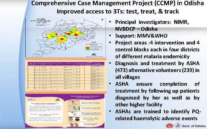 Comprehensive Case Management Project (CCMP) in Odisha Improved access to 3 Ts: test, treat, Comprehensive Case Management Project (CCMP) in Odisha Improved access to 3 Ts: test, treat,