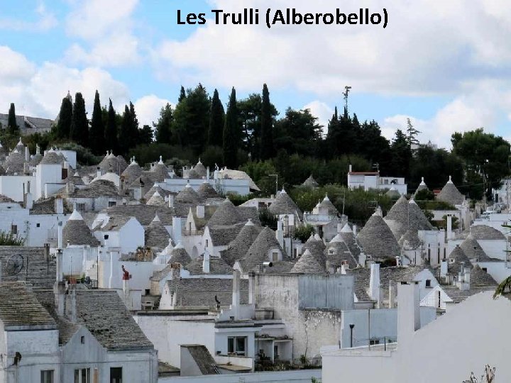 Les Trulli (Alberobello) 