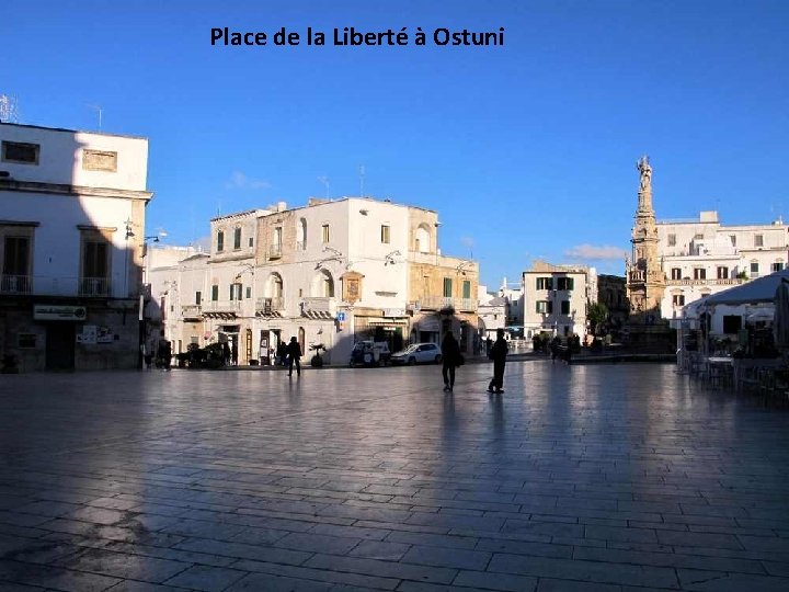 Place de la Liberté à Ostuni 