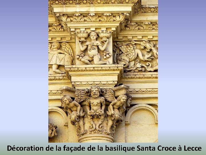 Décoration de la façade de la basilique Santa Croce à Lecce 