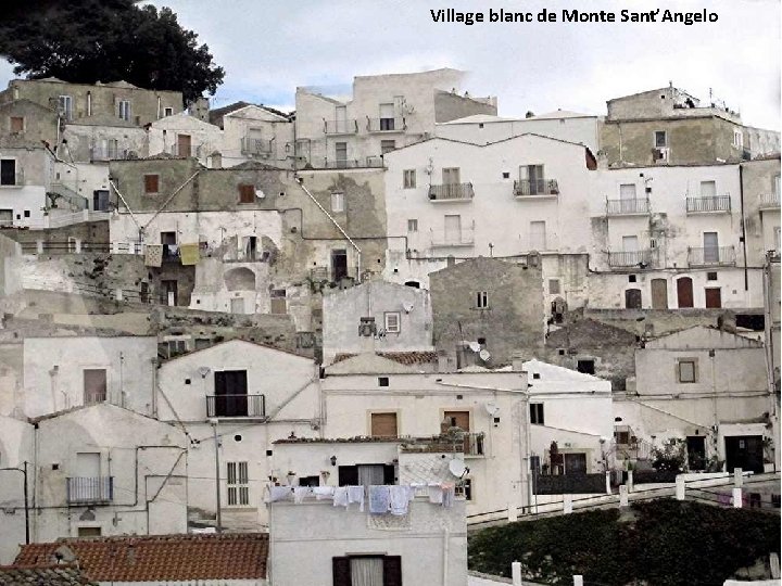 Village blanc de Monte Sant’Angelo 