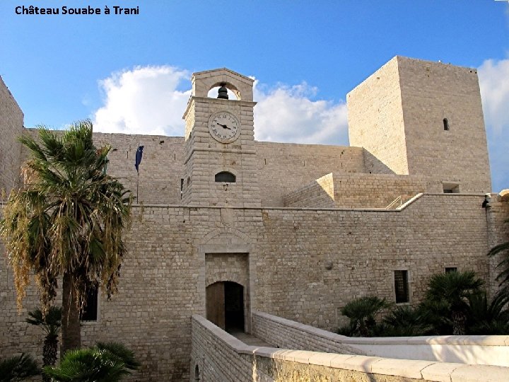 Château Souabe à Trani 