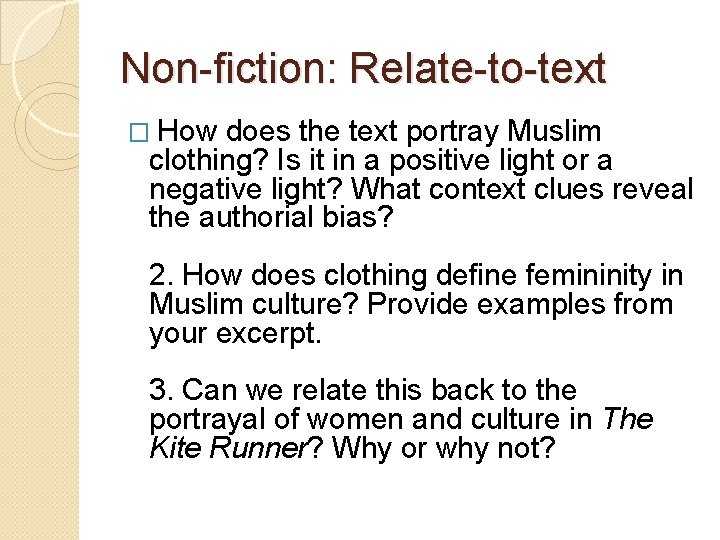Non-fiction: Relate-to-text � How does the text portray Muslim clothing? Is it in a Non-fiction: Relate-to-text � How does the text portray Muslim clothing? Is it in a