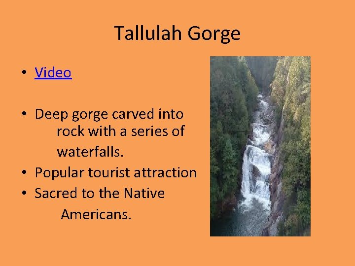 Tallulah Gorge • Video • Deep gorge carved into rock with a series of