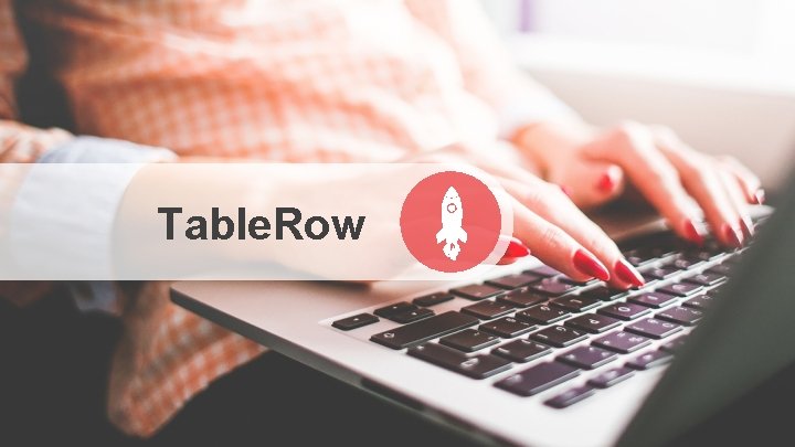 Table. Row 