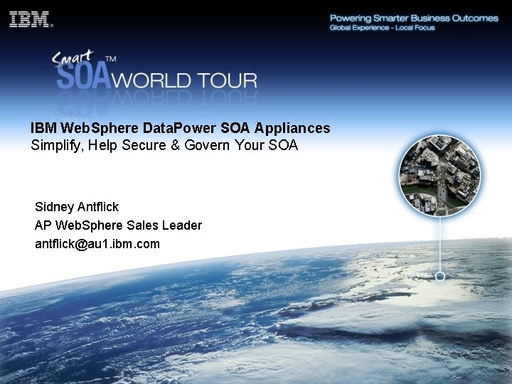 IBM Web. Sphere Data. Power SOA Appliances Simplify, Help Secure & Govern Your SOA