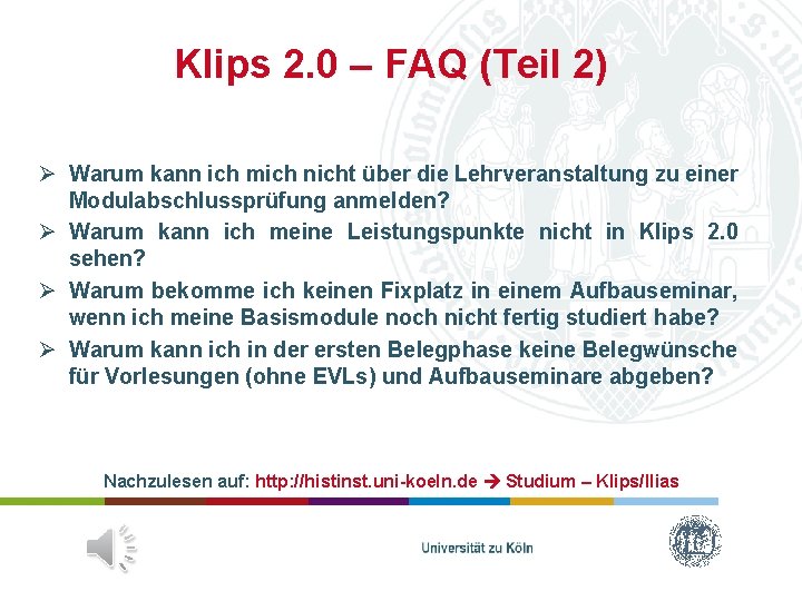 Klips 2. 0 – FAQ (Teil 2) Ø Warum kann ich mich nicht über