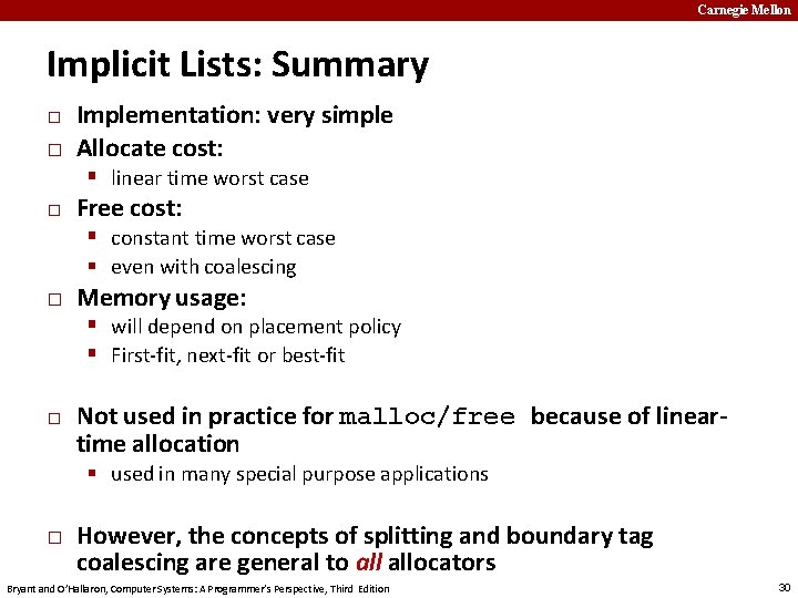 Carnegie Mellon Implicit Lists: Summary � � Implementation: very simple Allocate cost: linear time