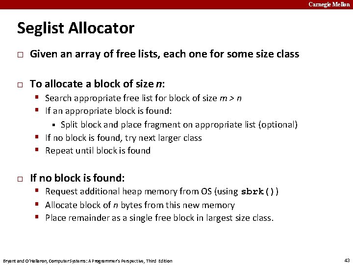 Carnegie Mellon Seglist Allocator � Given an array of free lists, each one for