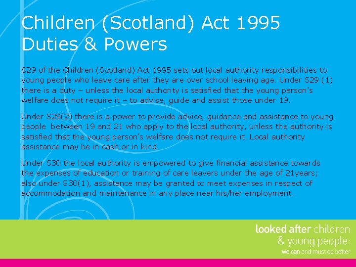 Children (Scotland) Act 1995 Duties & Powers S 29 of the Children (Scotland) Act