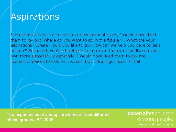 Aspirations I would have liked, in the personal development plans, I would have liked
