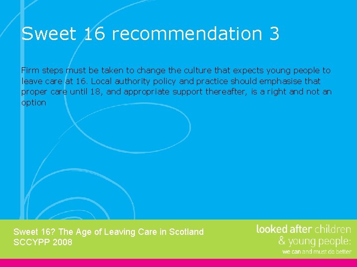 Sweet 16 recommendation 3 Firm steps must be taken to change the culture that