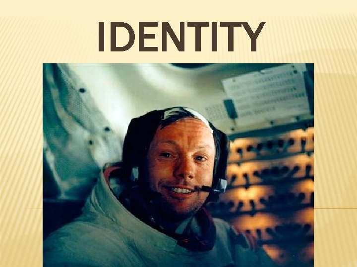 IDENTITY 