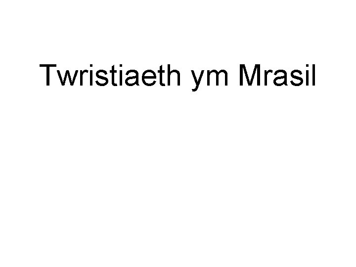 Twristiaeth ym Mrasil 