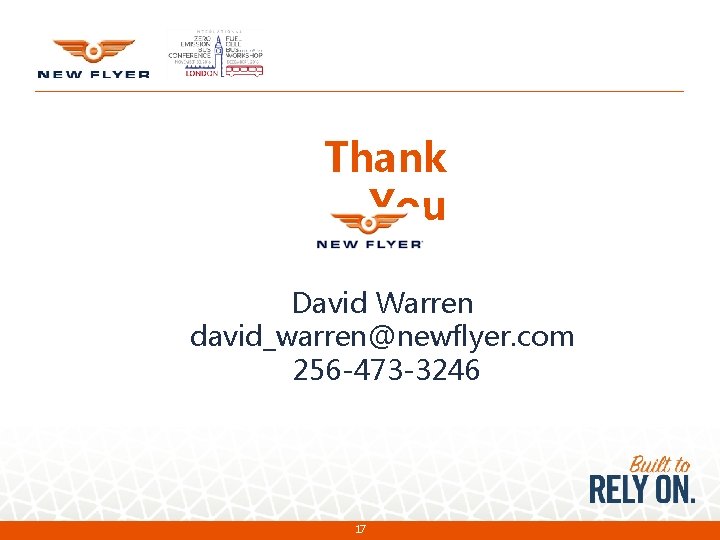 Thank You David Warren david_warren@newflyer. com 256 -473 -3246 17 Thank You David Warren david_warren@newflyer. com 256 -473 -3246 17