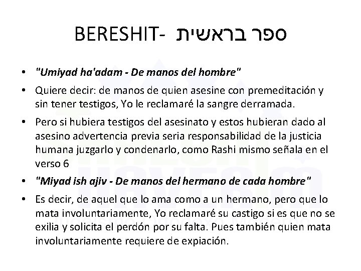 BERESHIT- בראשית ספר • "Umiyad ha'adam - De manos del hombre" • Quiere decir: