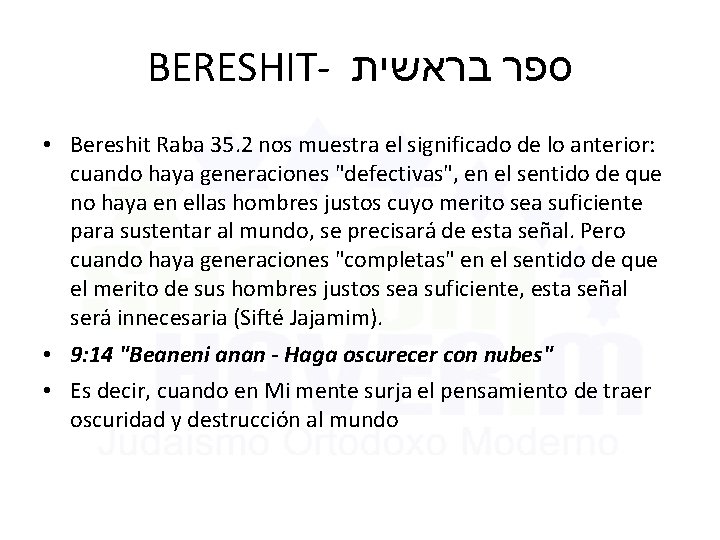 BERESHIT- בראשית ספר • Bereshit Raba 35. 2 nos muestra el significado de lo