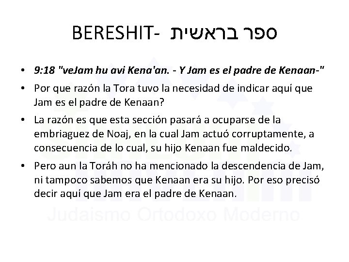 BERESHIT- בראשית ספר • 9: 18 "ve. Jam hu avi Kena'an. - Y Jam