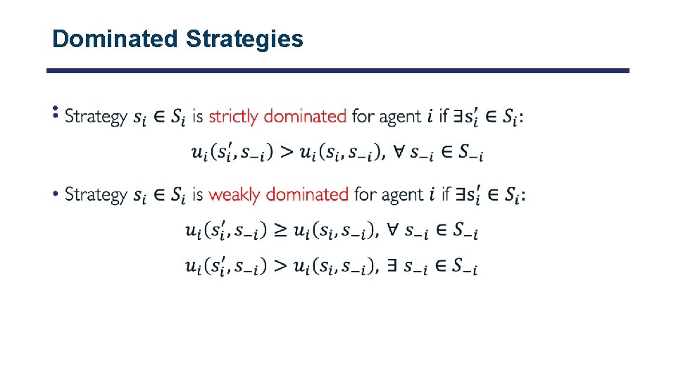 Dominated Strategies • 