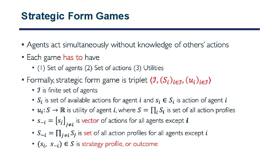 Strategic Form Games • 