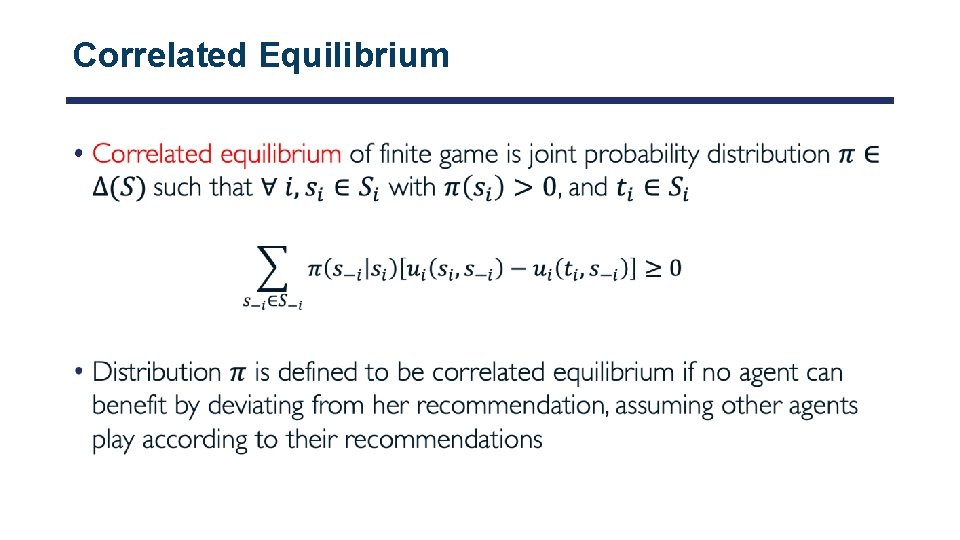 Correlated Equilibrium • 