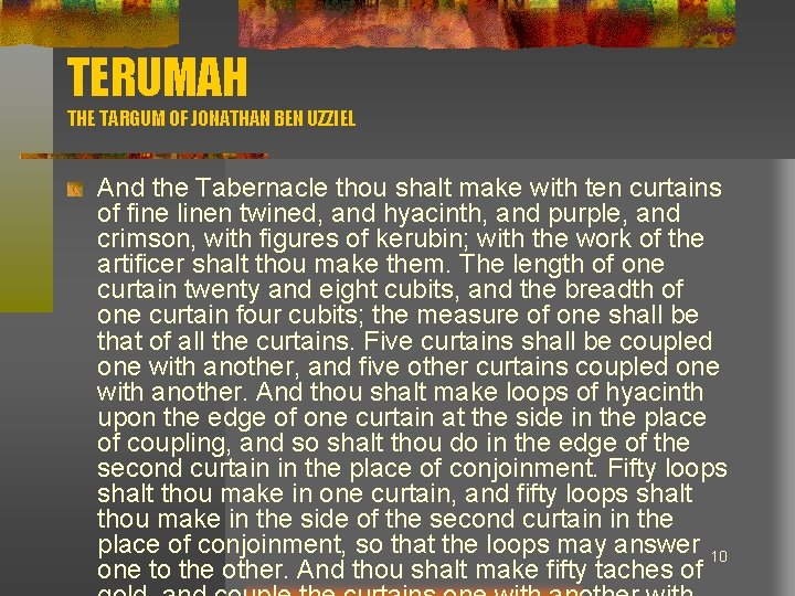 TERUMAH THE TARGUM OF JONATHAN BEN UZZIEL And the Tabernacle thou shalt make with