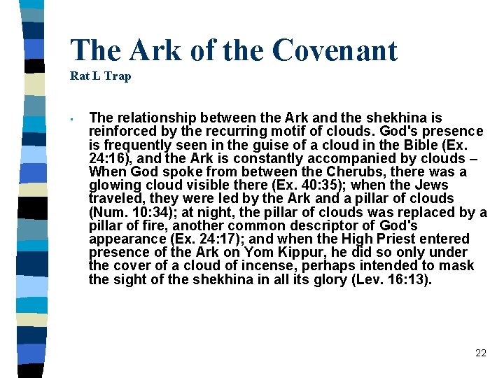 The Ark of the Covenant Rat L Trap • The relationship between the Ark