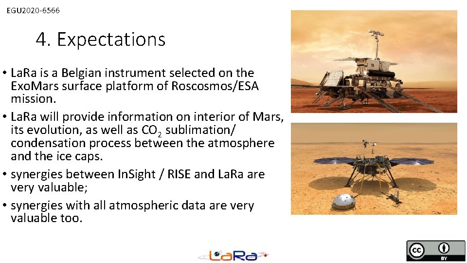 EGU 2020 -6566 4. Expectations • La. Ra is a Belgian instrument selected on