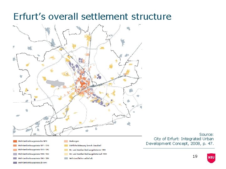 Erfurt’s overall settlement structure Source: City of Erfurt: Integrated Urban Development Concept, 2008, p.