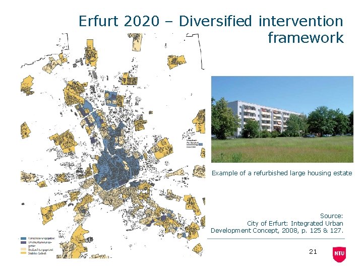 Erfurt 2020 – Diversified intervention framework Example of a refurbished large housing estate Source: