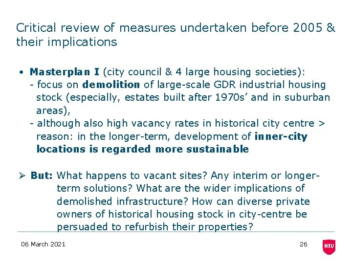Critical review of measures undertaken before 2005 & their implications • Masterplan I (city
