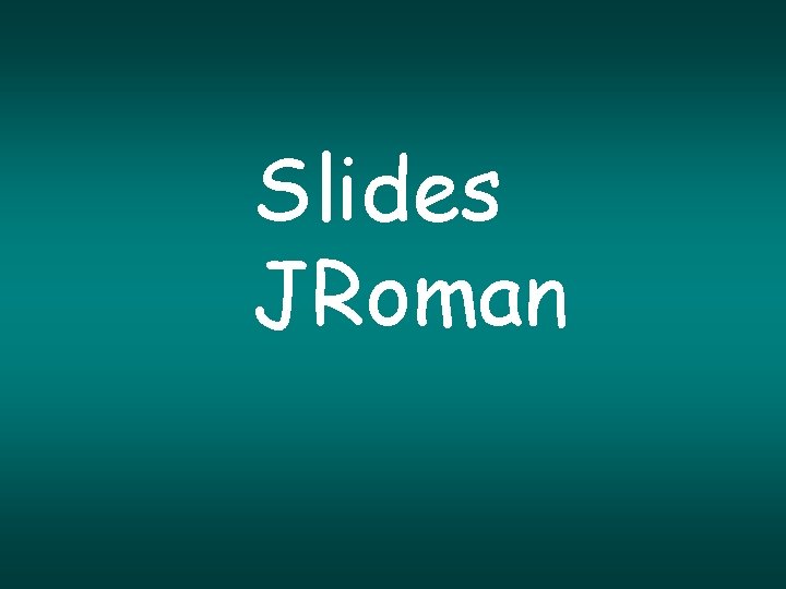 Slides JRoman 