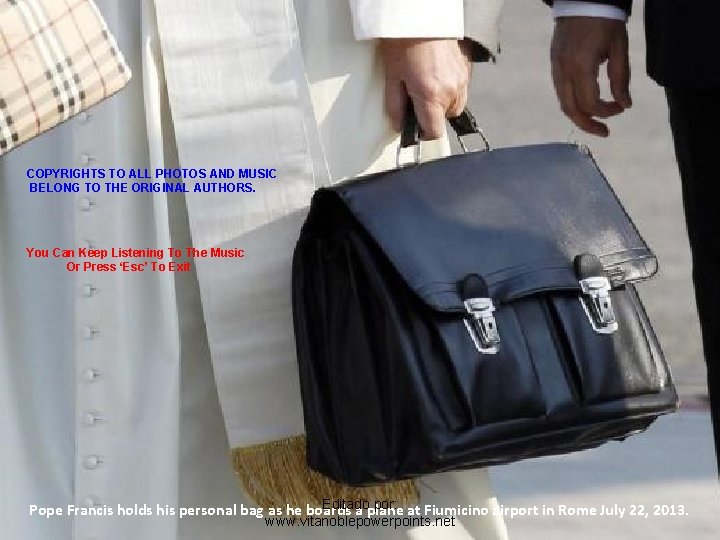 COPYRIGHTS TO ALL PHOTOS AND MUSIC BELONG TO THE ORIGINAL AUTHORS. You Can Keep