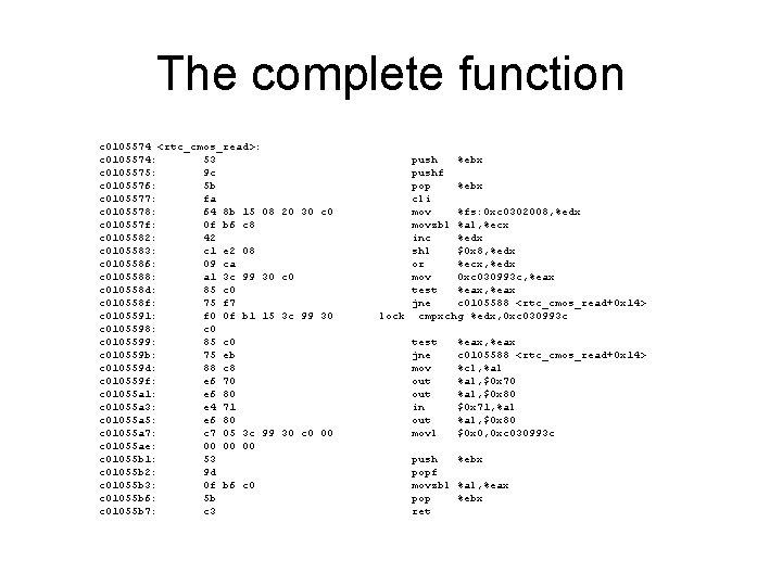 The complete function c 0105574 <rtc_cmos_read>: c 0105574: 53 c 0105575: 9 c c The complete function c 0105574 <rtc_cmos_read>: c 0105574: 53 c 0105575: 9 c c