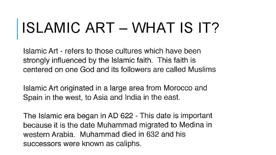 ISLAMIC ART – WHAT IS IT? ISLAMIC ART – WHAT IS IT?