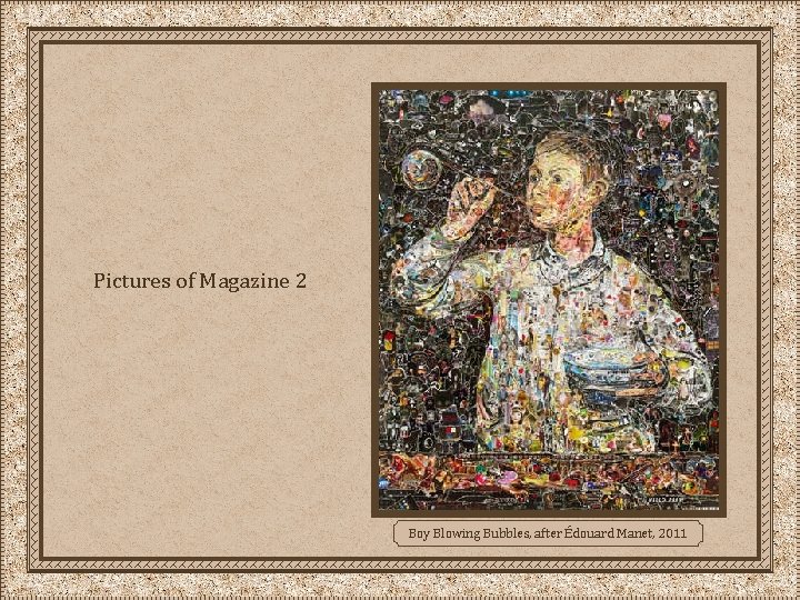 Pictures of Magazine 2 Boy Blowing Bubbles, after Édouard Manet, 2011 
