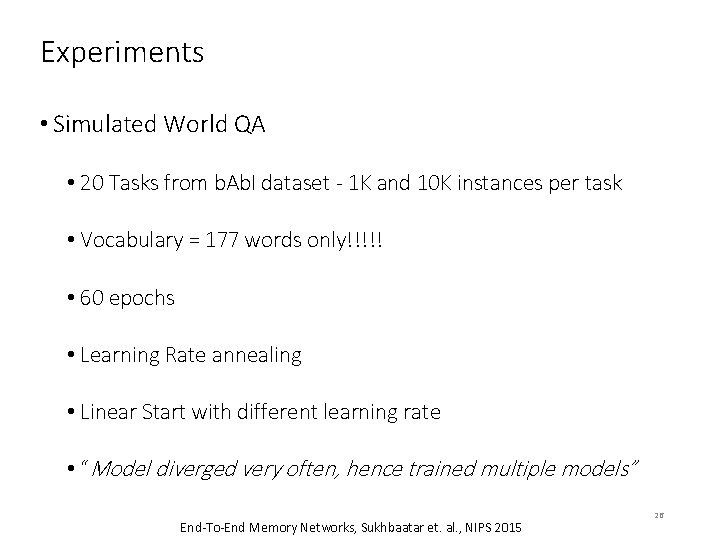 Experiments • Simulated World QA • 20 Tasks from b. Ab. I dataset -