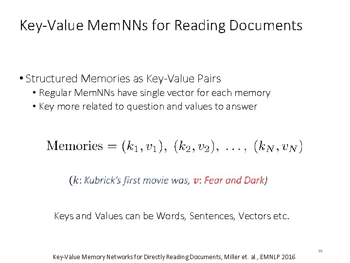 Key-Value Mem. NNs for Reading Documents • Structured Memories as Key-Value Pairs • Regular