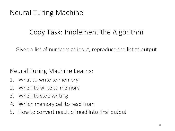 Neural Turing Machine Copy Task: Implement the Algorithm Given a list of numbers at