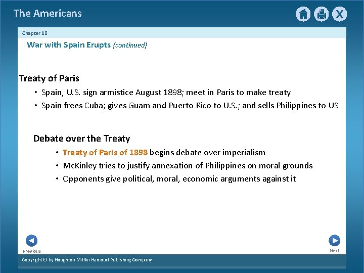 The Americans Chapter 18 War with Spain Erupts {continued} Treaty of Paris • Spain,