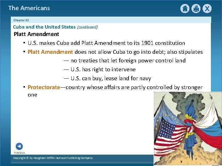 The Americans Chapter 18 Cuba and the United States {continued} Platt Amendment • U.