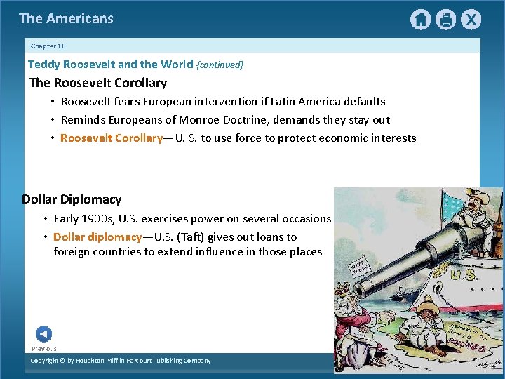 The Americans Chapter 18 Teddy Roosevelt and the World {continued} The Roosevelt Corollary •